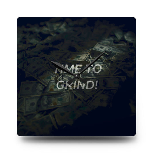 Motivational Acrylic Wall Clock - Time To Grind! Home Office Decor, Gift for Entrepreneurs, Wall Art, Modern Clock, Productivity